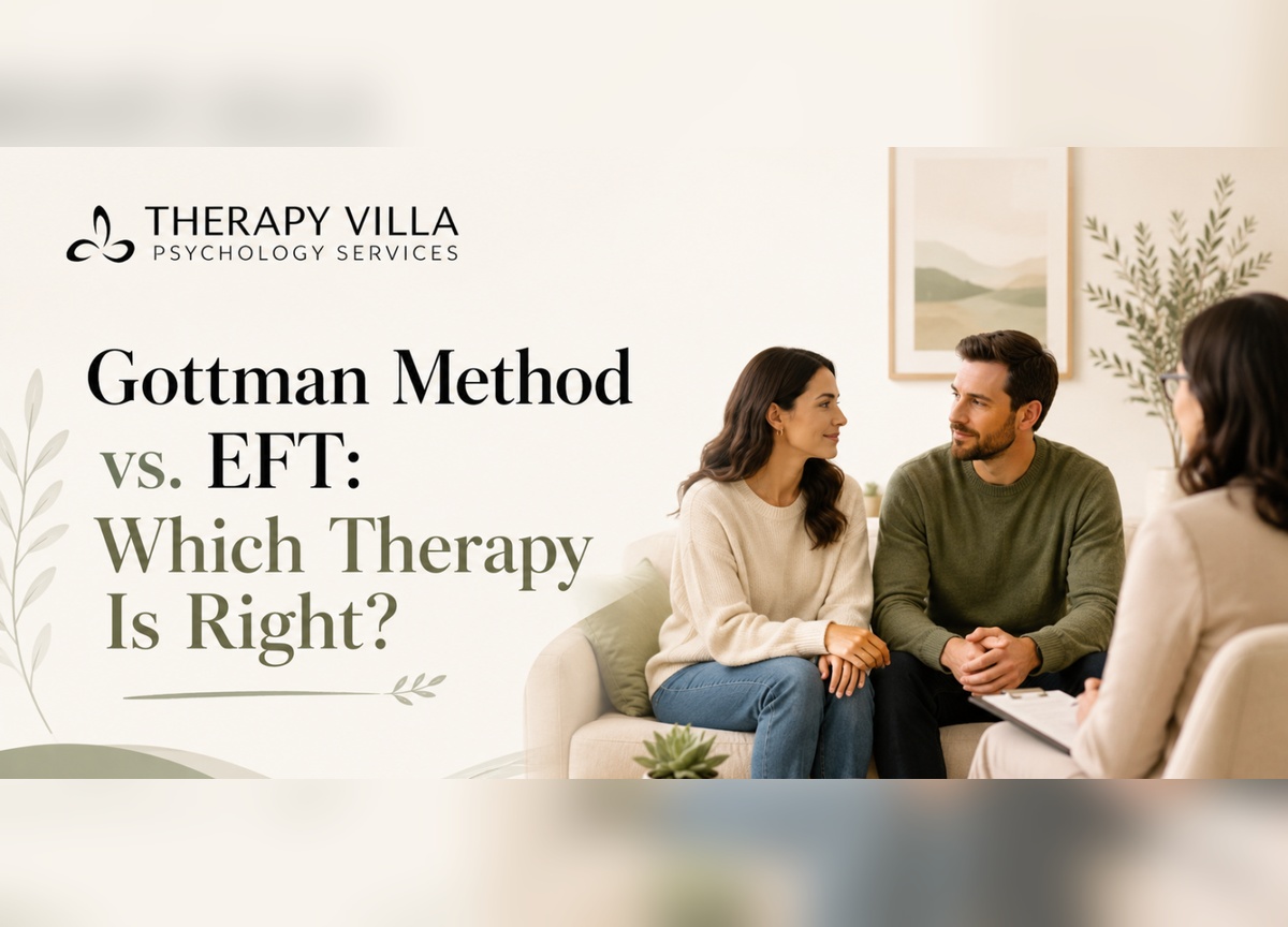 Gottman Method vs. EFT: Which Couples Therapy Is Right for You?